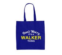 Don'T Worry It's A Walker Cosa - Borsa Tote IN Tela - Cognome Custom Nome Family
