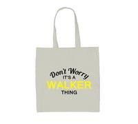 Don'T Worry It's A Walker Cosa - Borsa Tote IN Tela - Cognome Custom Nome Family