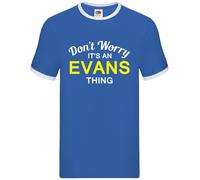 Don'T Worry It's An Evans Cosa - Uomo Suoneria - Cognome Custom Nome Famiglia