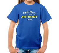 Don'T Worry It's Un Anthony Cosa T-Shirt - Cognome Custom Nome Family