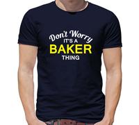 Don'T Worry It's Un Baker Cosa T-Shirt - Cognome Custom Nome Famiglia