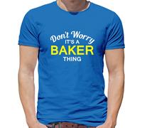 Don'T Worry It's Un Baker Cosa T-Shirt - Cognome Custom Nome Famiglia