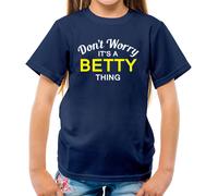 Don'T Worry It's Un Betty Cosa T-Shirt - Cognome Custom Nome Family