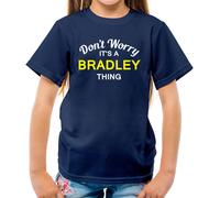 Don'T Worry It's Un Bradley Cosa T-Shirt - Cognome Custom Nome Family