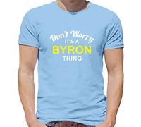 Don'T Worry It's Un Byron Cosa T-Shirt - Cognome Custom Nome Famiglia