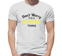 Don'T Worry It's Un Byron Cosa T-Shirt - Cognome Custom Nome Famiglia