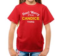 Don'T Worry It's Un Candice Cosa T-Shirt - Cognome Custom Nome Family