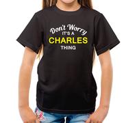 Don'T Worry It's Un Charles Cosa T-Shirt - Cognome Custom Nome Family
