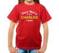 Don'T Worry It's Un Charles Cosa T-Shirt - Cognome Custom Nome Family