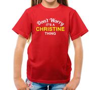 Don'T Worry It's Un Christine Cosa T-Shirt - Cognome Su Nome Famiglia