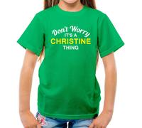 Don'T Worry It's Un Christine Cosa T-Shirt - Cognome Su Nome Famiglia