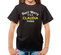 Don'T Worry It's Un Claudia Cosa T-Shirt - Cognome Custom Nome Family