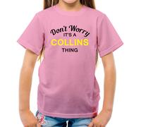Don'T Worry It's Un Collins Cosa T-Shirt - Cognome Custom Nome Family