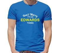 Don'T Worry It's Un Edwards Cosa T-Shirt - Cognome Custom Nome Famiglia