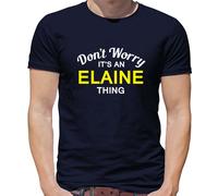 Don'T Worry It's Un Elaine Cosa T-Shirt - Cognome Custom Nome Famiglia