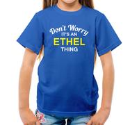 Don'T Worry It's Un Ethel Cosa T-Shirt - Cognome Custom Nome Family