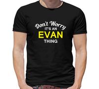 Don'T Worry It's Un Evan Cosa T-Shirt - Cognome Custom Nome Famiglia