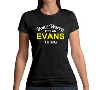 Don'T Worry It's Un Evans Cosa Donna T-Shirt - Cognome - Custom Nome -