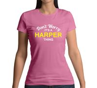 Don'T Worry It's Un Harper Cosa T-Shirt Cognome Custom Nome Famiglia