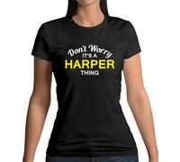 Don'T Worry It's Un Harper Cosa T-Shirt Cognome Custom Nome Famiglia