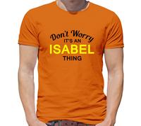 Don'T Worry It's Un Isabel Cosa T-Shirt - Cognome Custom Nome Famiglia