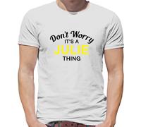 Don'T Worry It's Un Julie Cosa T-Shirt - Cognome Custom Nome Famiglia