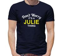Don'T Worry It's Un Julie Cosa T-Shirt - Cognome Custom Nome Famiglia