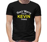 Don'T Worry It's Un Kevin Cosa T-Shirt - Cognome Custom Nome Famiglia