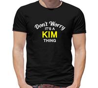 Don'T Worry It's Un Kim Cosa T-Shirt - Cognome Personalizzato Nome Famiglia
