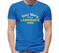 Don'T Worry It's Un Lawrence Cosa - T-Shirt - Cognome Custom Nome Famiglia