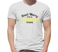 Don'T Worry It's Un Lawrence Cosa - T-Shirt - Cognome Custom Nome Famiglia