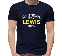 Don'T Worry It's Un Lewis Cosa T-Shirt - Cognome Custom Nome Famiglia