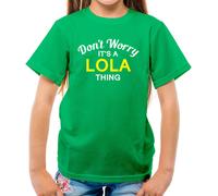 Don'T Worry It's Un Lola Cosa T-Shirt - Cognome Custom Nome Family