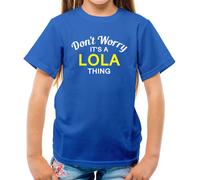 Don'T Worry It's Un Lola Cosa T-Shirt - Cognome Custom Nome Family