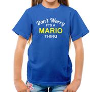 Don'T Worry It's Un Mario Cosa T-Shirt - Cognome Custom Nome Family