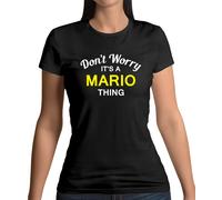 Don'T Worry It's Un Mario Cosa T-Shirt - Nome - Personalizzato