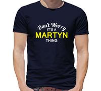Don'T Worry It's Un Martyn Cosa T-Shirt - Cognome Custom Nome Famiglia
