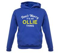 Don'T Worry It's Un Ollie Cosa Bambini Felpa Primo Nome Cognome Personal