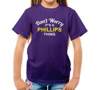 Don'T Worry It's Un Phillips Cosa T-Shirt - Cognome Custom Nome Family