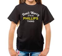 Don'T Worry It's Un Phillips Cosa T-Shirt - Cognome Custom Nome Family