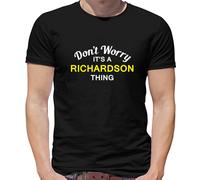 Don'T Worry It's Un Richardson Cosa T-Shirt - Cognome Custom Nome Famiglia