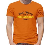 Don'T Worry It's Un Richardson Cosa T-Shirt - Cognome Custom Nome Famiglia