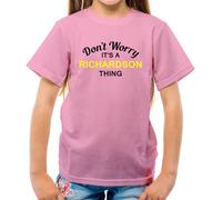 Don'T Worry It's Un Richardson Cosa T-Shirt - Cognome Su Nome Famiglia