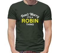 Don'T Worry It's Un Robin Cosa T-Shirt - Cognome Custom Nome Famiglia