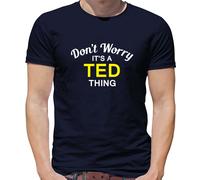 Don'T Worry It's Un Ted Cosa T-Shirt - Cognome Personalizzato Nome Famiglia