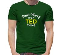 Don'T Worry It's Un Ted Cosa T-Shirt - Cognome Personalizzato Nome Famiglia