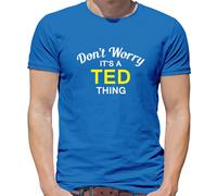Don'T Worry It's Un Ted Cosa T-Shirt - Cognome Personalizzato Nome Famiglia
