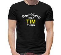 Don'T Worry It's Un Tim Cosa T-Shirt - Cognome Personalizzato Nome Famiglia