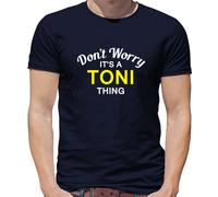 Don'T Worry It's Un Toni Cosa T-Shirt - Cognome Custom Nome Famiglia