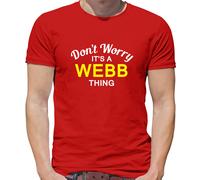 Don'T Worry It's Un Webb Cosa T-Shirt - Cognome Custom Nome Famiglia